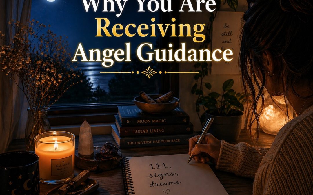 Why You Are Receiving Angel Guidance (5 Reasons + How to Actually Understand It)