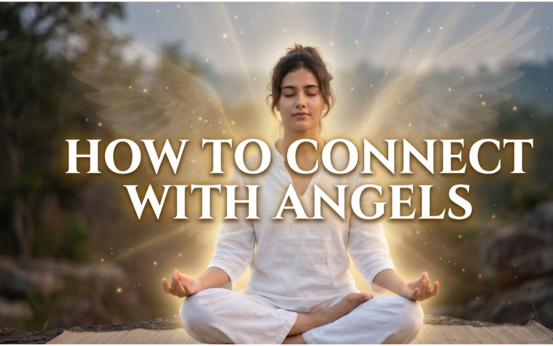 How to Connect with Angels: Step-by-Step Guide for Beginners